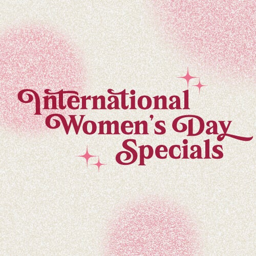 International Women Day Specials